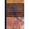 Annual Report of the Mines Division of the Dept. of Mines and Minerals of the Province of Alberta; 1952