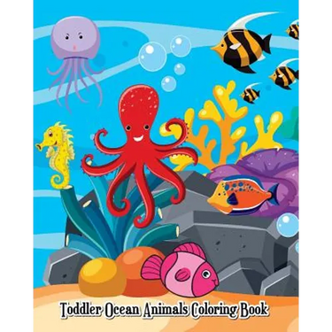 Toddler Ocean Animals Coloring Book: Wild Ocean Sea Animal Life Under the Sea Activity (Jumbo Coloring Book)