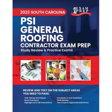 2023 South Carolina PSI General Roofing: 2023 Study Review & Practice Exams