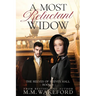 A Most Reluctant Widow: A Slow-Burn Regency Romance of Secrets and Second Chances