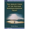 The Midlife Crisis of the Nuclear Nonproliferation Treaty