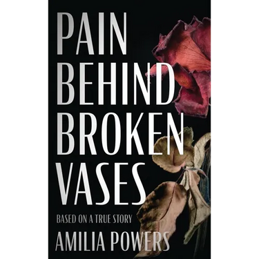 Pain Behind Broken Vases