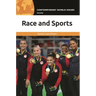 Race and Sports: A Reference Handbook