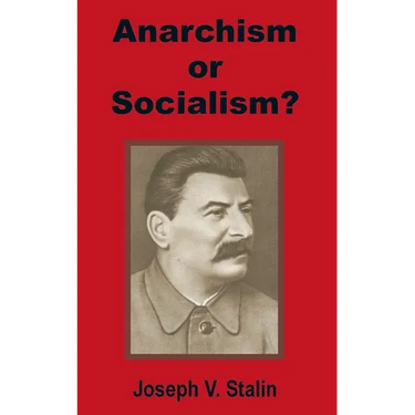 Anarchism or Socialism?
