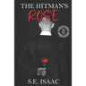 The Hitman's Rose: The Flower of the Month