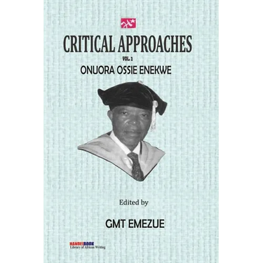 Critical Approaches Vol 2. Onuora Ossie Enekwe