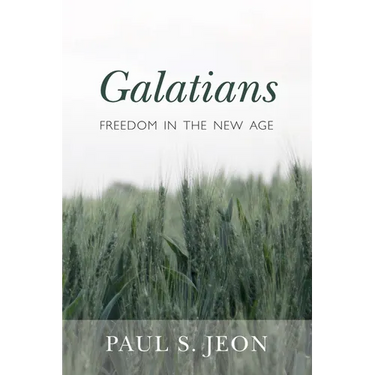 Galatians: Freedom in the New Age