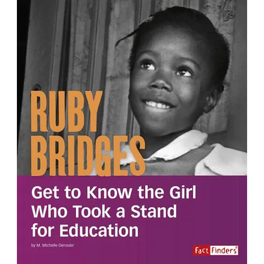 Ruby Bridges: Get to Know the Girl Who Took a Stand for Education