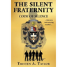 The Silent Fraternity: Code of Silence