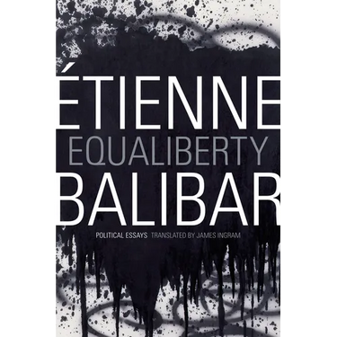 Equaliberty: Political Essays