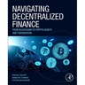 Navigating Decentralized Finance: From Blockchain to Crypto Assets and Tokenization