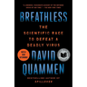 Breathless: The Scientific Race to Defeat a Deadly Virus