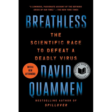 Breathless: The Scientific Race to Defeat a Deadly Virus