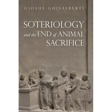 Soteriology and the End of Animal Sacrifice