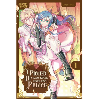 I Picked Up a No-Good, Useless Prince, Volume 1