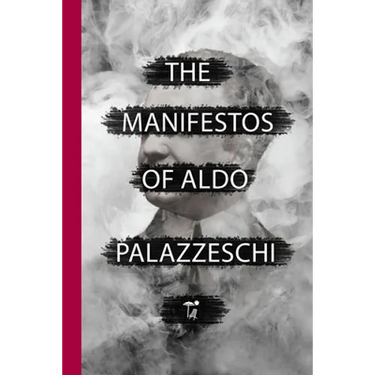 The Manifestos of Aldo Palazzeschi