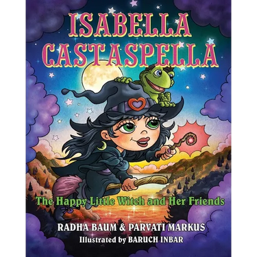 Isabella Castaspella: The Happy Little Witch and Her Friends