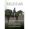 Regular: The Saga of a Regular Guy from an Extraordinary Place