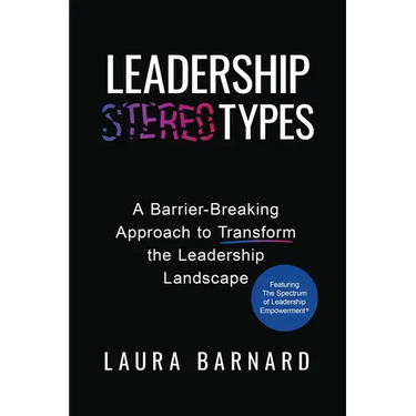Leadership Types: A Barrier-Breaking Approach to Transform the Leadership Landscape