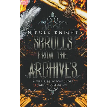 Scrolls from the Archives: A Fire & Brimstone Short Story Collection