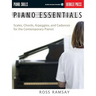 Piano Essentials Scales, Chords, Arpeggios, and Cadences for the Contemporary Pianist Berklee Press Method for Piano Technique, Sight-Reading, and Fin