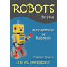 Fundamentals of Robotics: Fun for parents and children