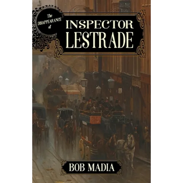 The Disappearance Of Inspector Lestrade