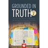 Grounded In Truth: Volume 2