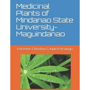 Medicinal Plants of Mindanao State University-Maguindanao