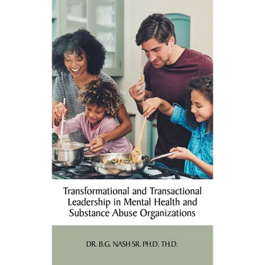 Transformational and Transactional Leadership in Mental Health and Substance Abuse Organizations