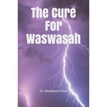 The Cure For Waswasah