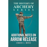 Additional Notes on Arrow Release (History of Archery Series)