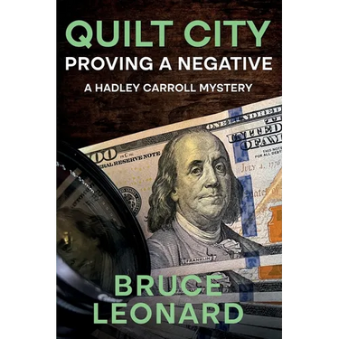 Quilt City: Proving a Negative: A Hadley Carroll Mystery