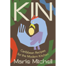 Kin: Caribbean Recipes for the Modern Kitchen