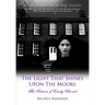 The Light That Shines Upon The Moors: The Return of Emily Bronte