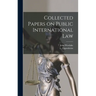Collected Papers on Public International Law