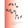 Dispatches from a Time Between Worlds: Crisis and emergence in metamodernity