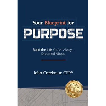 Your Blueprint for Purpose: Build the Life You've Always Dreamed About
