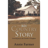My Country Story: Growing up as the Farmer's Daughter
