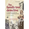 The Family Tree Detective: Tracing Your Ancestors in England and Wales