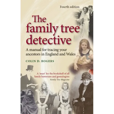 The Family Tree Detective: Tracing Your Ancestors in England and Wales
