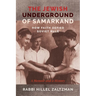 The Jewish Underground of Samarkand: How Faith Defied Soviet Rule