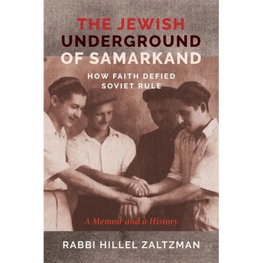 The Jewish Underground of Samarkand: How Faith Defied Soviet Rule