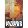 Common Prayer: Reflections on Episcopal Worship