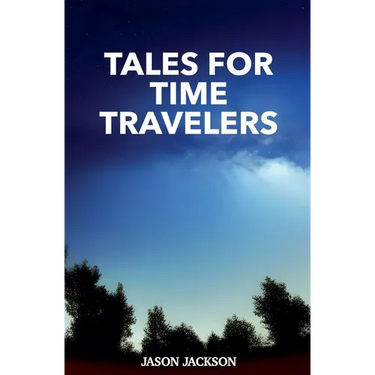 Tales for Time Travelers