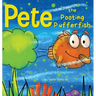 Pete the Pooting Pufferfish: A Funny Story About a Fish Who Toots (Farts)