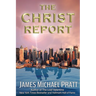 The Christ Report: The Greatest Story Never Told