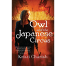 Owl and the Japanese Circus