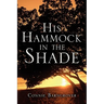 His Hammock In The Shade