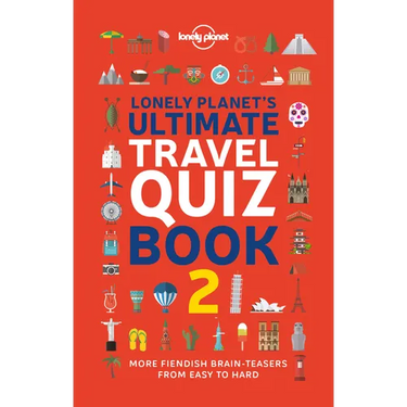 Lonely Planet's Ultimate Travel Quiz Book: 100 Fun Themed Challenges & Brain Teasers Levels Easy to Hard Questions Cover Culture, History, Wildlife &